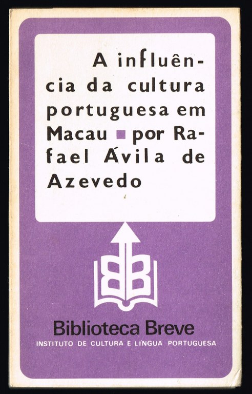 A INFLU�NCIA DA CULTURA PORTUGUESA EM MACAU